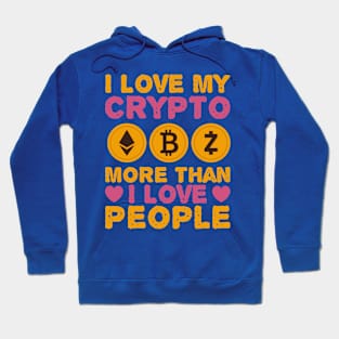 I Love Crypto More Than People Hoodie